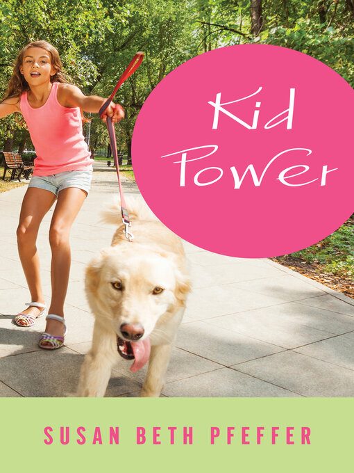 Title details for Kid Power by Susan Beth Pfeffer - Available